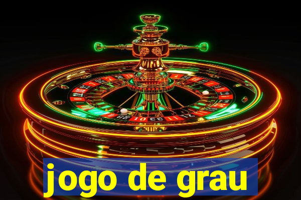 jogo de grau